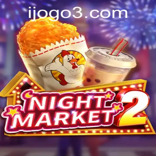 Exploring NightMarket2: The Ultimate Gaming Experience for ijogo Enthusiasts